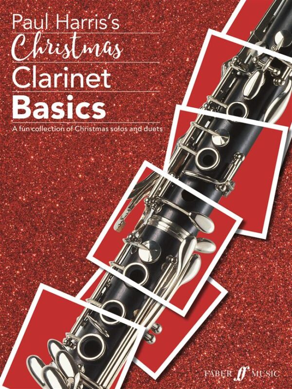 Paul Harris | Christmas Clarinet Basics | Faber