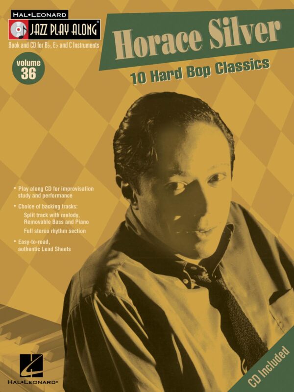 Jazz Play Along | Jazz Play Along Volume 36: Horace Silver - 10 Hard Bop Classics | Hal Leonard