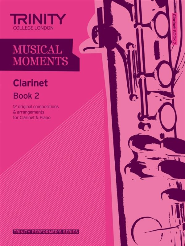 Various | Musical Moments book 2 Clarinet | Trinity Guildhall