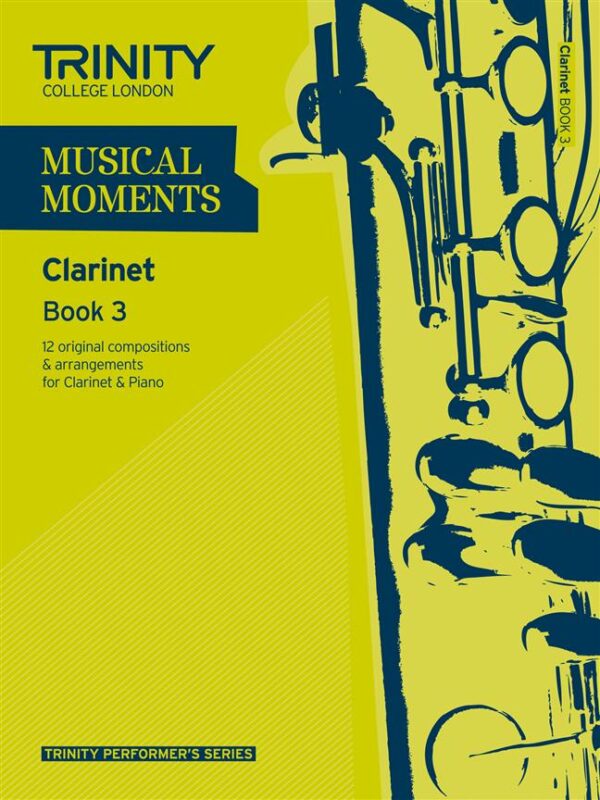 Various | Musical Moments book 3 Clarinet | Trinity Guildhall