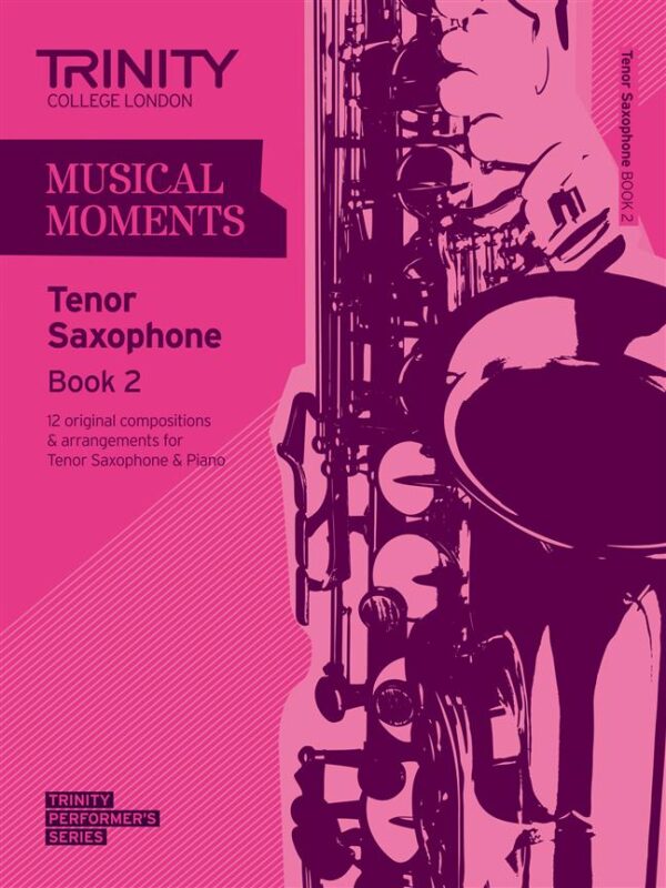 Various | Musical Moments book 2 Tenor Sax | Trinity Guildhall