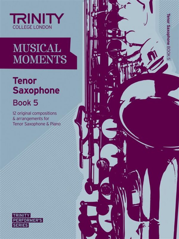 Various | Musical Moments book 5 Tenor Sax | Trinity Guildhall